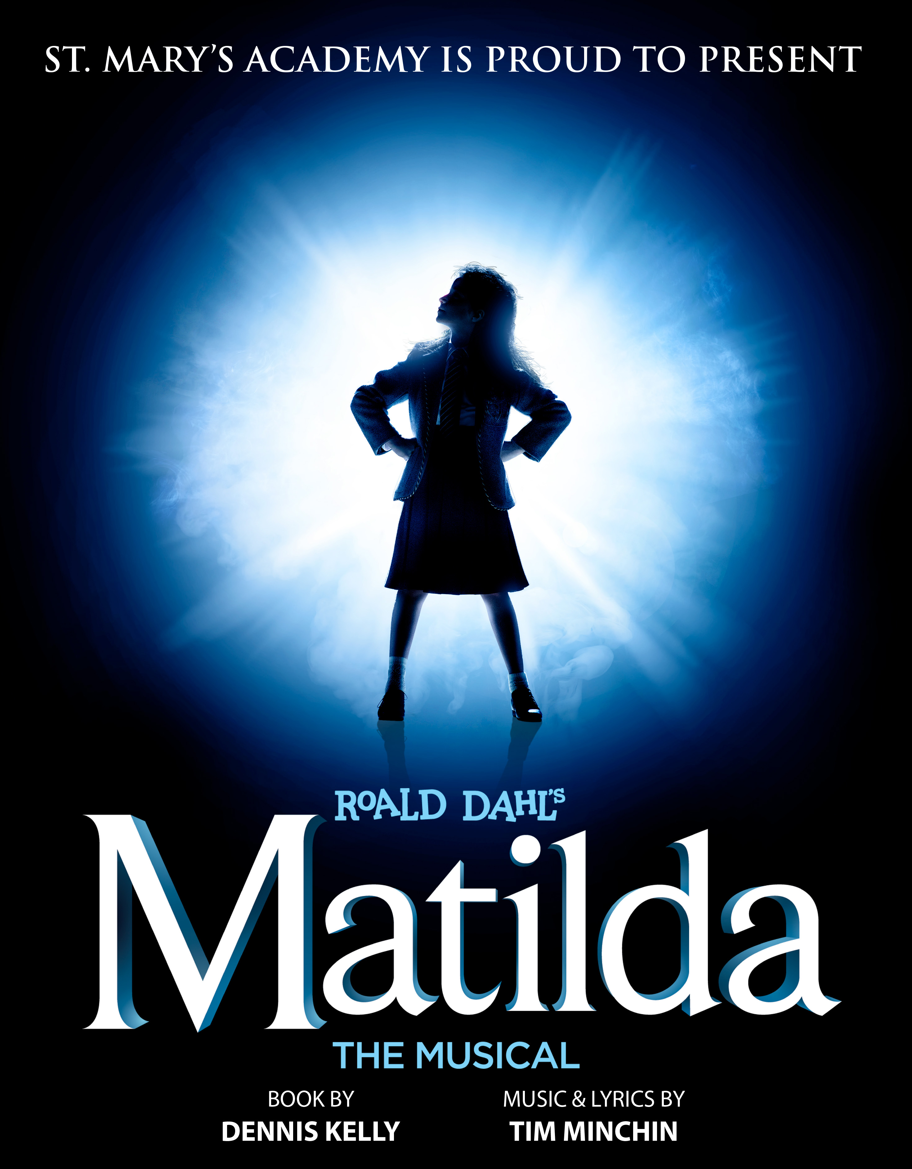 The silhouette of a young girl with 'St. Mary’s Academy is proud to present Roald Dahl’s Matilda: The Musical.'