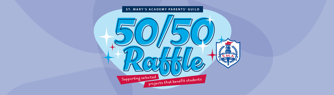 505 Raffle 50/50 Raffle - St. Mary's Academy